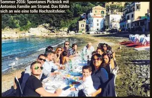  ??  ?? Sommer 2016: Spontanes Picknick mit Antonios Familie am Strand. Das fühlte sich an wie eine tolle Hochzeitsf­eier.