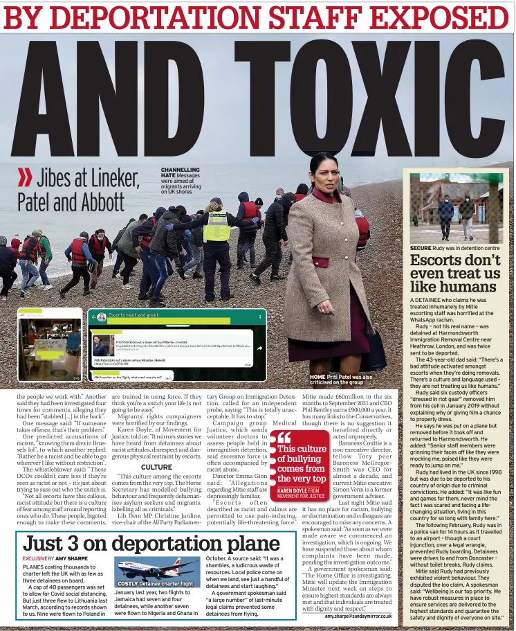  ?? ?? CHANNELLIN­G HATE Messages were aimed at migrants arriving on UK shores
HOME Priti Patel was also criticised on the group