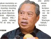  ??  ?? MUHYIDDIN