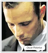  ?? ?? Oscar Pistorius