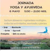  ?? ?? Jornadas de yoga y ayurveda este sábado.