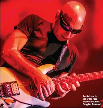  ??  ?? Joe Satriani is one of the rock players that uses Phrygian Dominant
