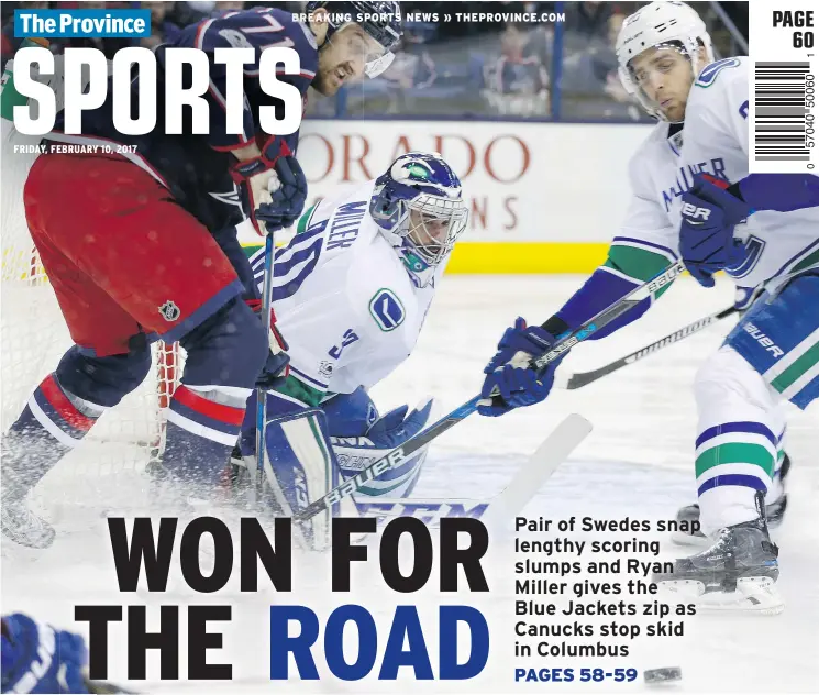  ?? — THE ASSOCIATED PRESS ?? Vancouver goalie Ryan Miller was unbeatable in Columbus as the Canucks posted a rare road win Thursday, 3-0, against the Blue Jackets.