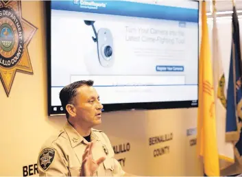  ?? ADOLPHE PIERRE-LOUIS/JOURNAL ?? Bernalillo County Sheriff Manuel Gonzales announces that his office has launched a new records management system. The system will allow residents to view crime data in real time, submit tips to deputies and register their security cameras with the agency.