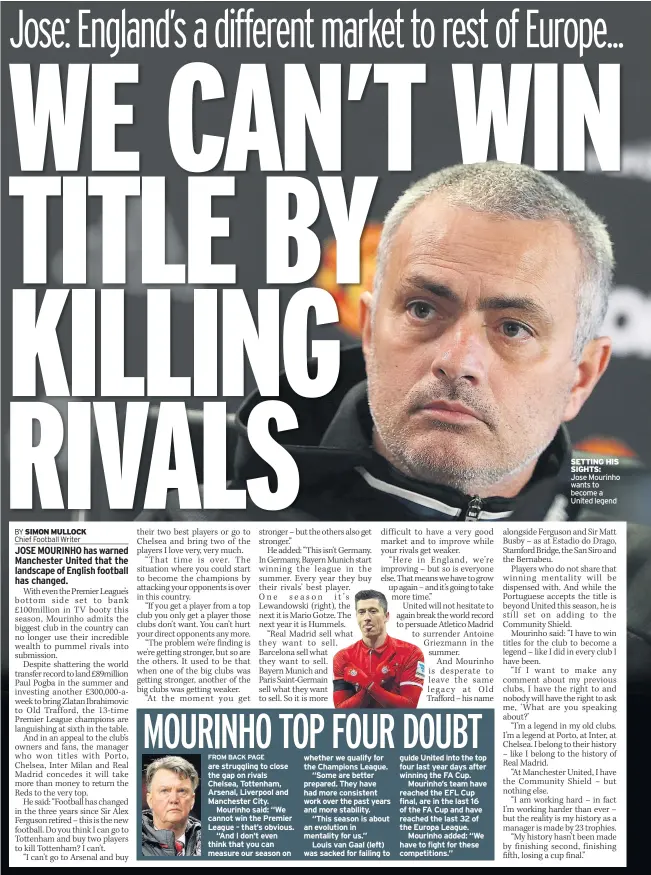  ??  ?? SETTING HIS SIGHTS: Jose Mourinho wants to become a United legend