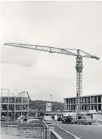  ??  ?? Kirkton High being built in 1959.