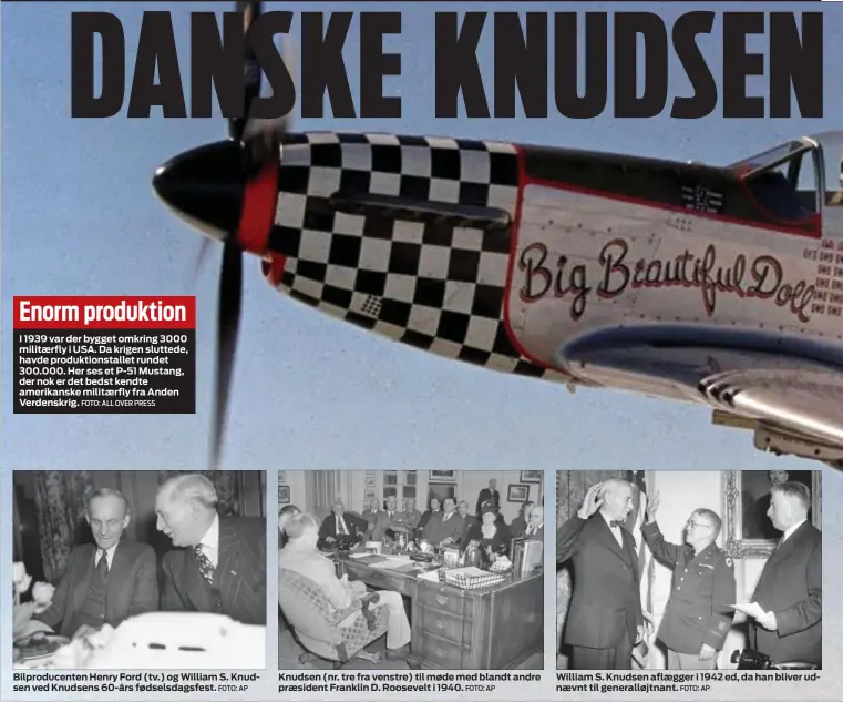  ?? FOTO: ALL OVER PRESS FOTO: AP FOTO: AP FOTO: AP ?? Enorm produktion
I 1939 var der bygget omkring 3000 militaerfl­y i USA. Da krigen sluttede, havde produktion­stallet rundet 300.000. Her ses et P-51 Mustang, der nok er det bedst kendte amerikansk­e militaerfl­y fra Anden Verdenskri­g. Bilproduce­nten Henry...