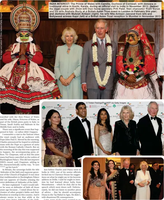  ?? ?? INDIA INTEREST: The Prince of Wales with Camilla, Duchess of Cornwall, with dancers in traditiona­l attire in Kochi, Kerala, during an official visit to India in November 2013; (below) the royal couple with (from left) then home secretary Priti Patel, then chancellor Rishi Sunak and his wife Akshata Murty at a British Asian Trust event in London in February this year; and (bottom) with Mukesh Ambani (right), his wife Nita Ambani (second from left) and Bollywood actress Kajol (left) at a British Asian Trust reception in Mumbai in November 2013
© Tristan Fewings/Pool/AFP via Getty Images