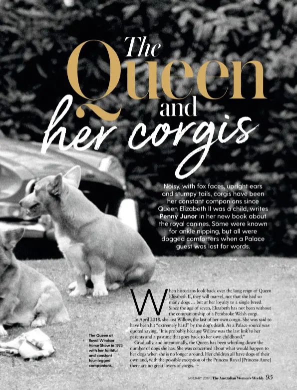  ??  ?? The Queen atRoyal Windsor Horse Show in 1973 with her faithful and constant four-legged companions.