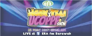  ??  ?? JULUNG KALI: Dua selebriti popular sosial media di Malaysia iaitu Ngek Tsai dan Ucoppp akan bergabung buat julung kalinya dalam Ngek Tsai X Ucopp Show malam ini di FB Live.