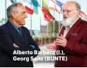  ?? ?? Alberto Barbera (l.), Georg Seitz (BUNTE)