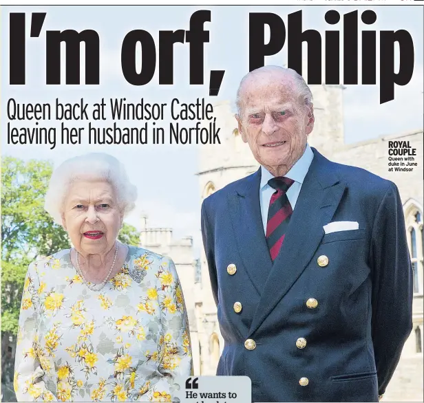  ??  ?? ROYAL COUPLE Queen with duke in June at Windsor