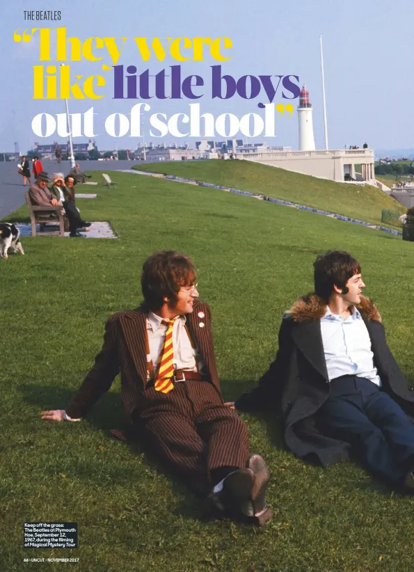  ??  ?? Keep off the grass: The Beatles at Plymouth Hoe, September 12, 1967, during the filming of Magical Mystery Tour