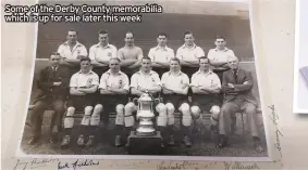  ?? ?? Some of the Derby County memorabili­a which is up for sale later this week