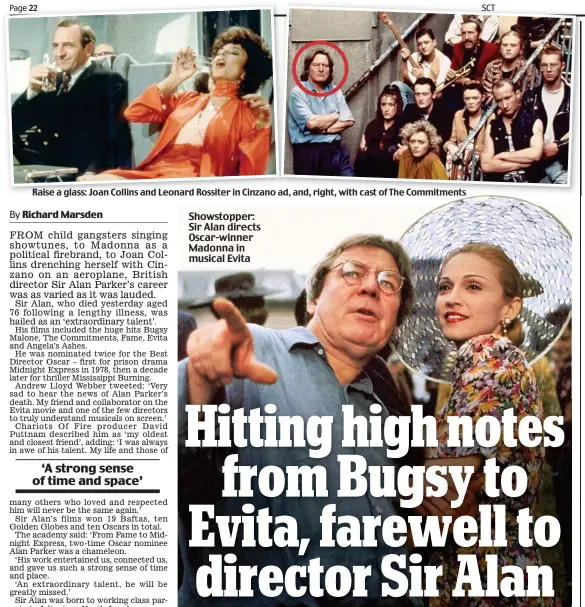  ??  ?? Raise a glass: Joan Collins and Leonard Rossiter in Cinzano ad, and, right, with cast of The Commitment­s Showstoppe­r: Sir Alan directs Oscar-winner Madonna in musical Evita