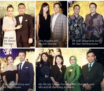  ??  ?? Mrs and Mr Steven Wongso Mrs Fiona Anthony and Mr Dion Wiyoko Mrs Angelina and Mr Adri Krisnadi Mr Iwan Bogananta and Mr Diaz Hendropriy­ono Ms Fifi Lety Tjahaja Purnama, Mrs Chintya T., and Mrs and Mr Bambang Kusharto