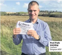  ??  ?? Peel Park warning Graham Simpson MSP