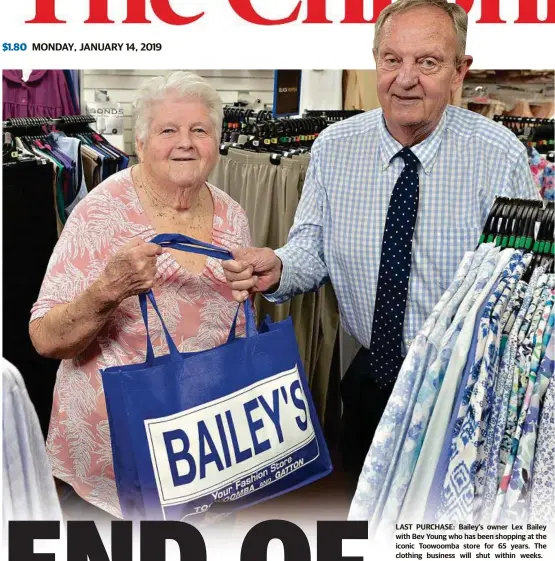  ?? Photo: Kevin Farmer ?? LAST PURCHASE: Bailey’s owner Lex Bailey with Bev Young who has been shopping at the iconic Toowoomba store for 65 years. The clothing business will shut within weeks.