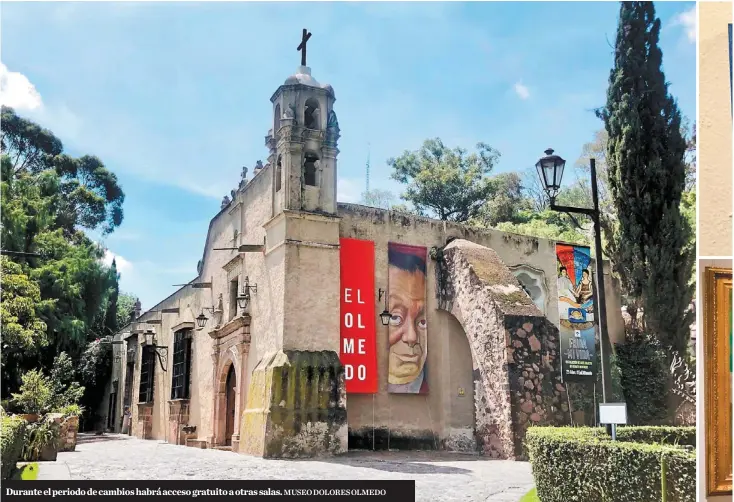  ?? MUSEO DOLORES OLMEDO ?? Durante el periodo de cambios habrá acceso gratuito a otras salas.