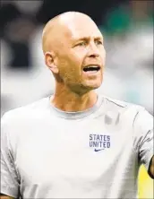  ?? Andre Penner Associated Press ?? GREGG BERHALTER went 37-11-12 in his four years as coach of the U.S. men’s national soccer team.