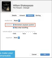  ??  ?? Use this option to make your audiobooks bookmarkab­le