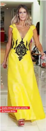  ??  ?? Gisella Iribas en gown amarillo de Soraya Bittar.