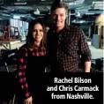  ??  ?? Rachel Bilson and Chris Carmack from Nashville.