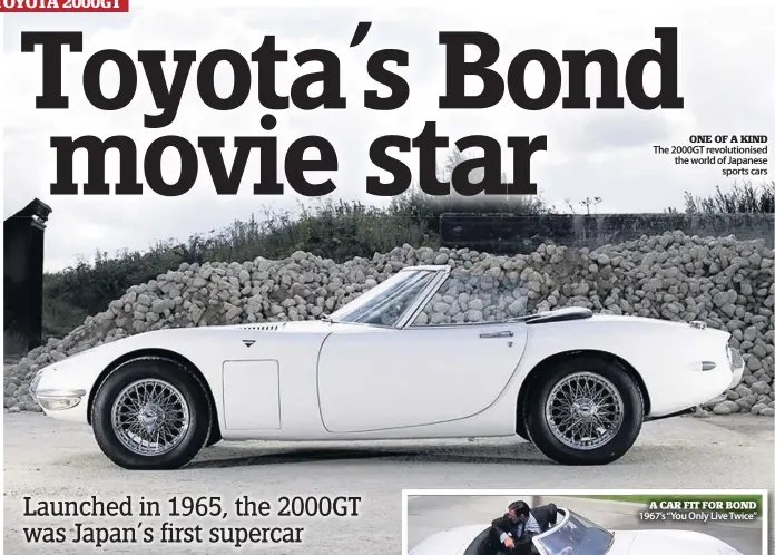  ??  ?? ONE OF A KIND The 2000GT revolution­ised the world of Japanese sports cars