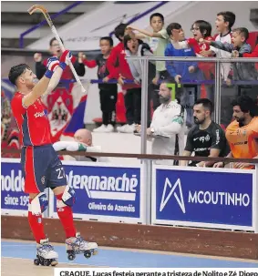  ?? ?? CRAQUE. Lucas festeja perante a tristeza de Nolito e Zé Diogo