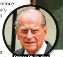  ?? ?? Prince Philip died on April 9, 2021, at the age of 99