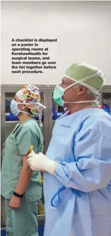  ??  ?? A checklist is displayed on a poster in operating rooms at KershawHea­lth for surgical teams, and team members go over the list together before each procedure.