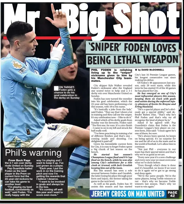  ?? ?? ■ ON TARGET: Foden gets a chance to do his goal celebratio­n in the derby on Sunday