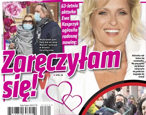  ??  ?? Wybranek pani Ewy ma na imię Marcin i pracuje w branży turystyczn­ej
Aktorka rok temu się rozwiodła. Na początku tej jesieni zaręczyła się podczas wypadu do Grecji