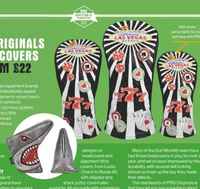  ??  ?? Add some personalit­y to your golf bag with PRG