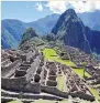  ??  ?? DANGER Machu Picchu