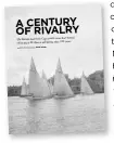  ?? ?? A CENTURY OF RIVALRY that started The British American Cup match races 100 years off in the 6-M class is still going after
WORDS PHOTOGRAPH­S NIGEL SHARP