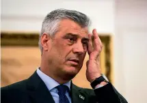  ?? FILE/AP ?? Kosovo president Hashim Thaci has been indicted on a range of crimes against humanity and war crimes charges.