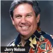  ??  ?? Jerry Nelson