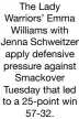  ?? ?? The Lady Warriors’ Emma Williams with Jenna Schweitzer apply defensive pressure against Smackover Tuesday that led to a 25-point win 57-32.