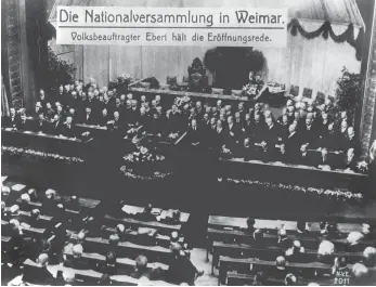  ?? FOTO: DPA ?? Am 6. Februar 1919 trat die verfassung­gebende Deutsche Nationalve­rsammlung in Weimar erstmalig zusammen, die Eröffnungs­rede hielt der Volksbeauf­tragte und spätere Reichspräs­ident Friedrich Ebert.