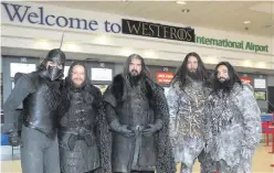  ??  ?? Characters from Game Of Thrones (right) at the airport