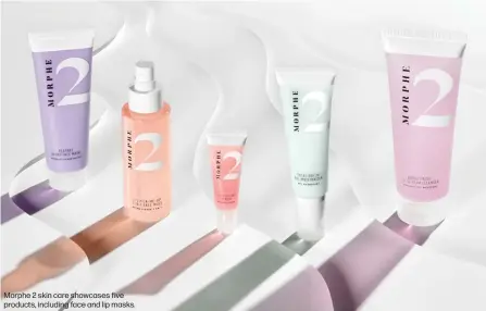  ??  ?? Morphe 2 skin care showcases five products, including face and lip masks.