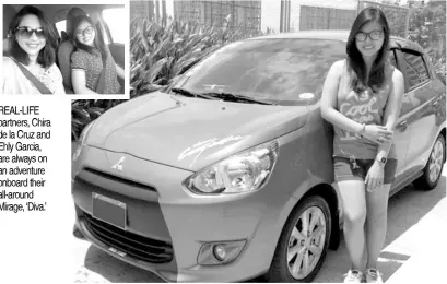  ?? PHOTOGRAPH­S COURTESY OF MMPC ?? REAL-LIFE partners, Chira de la Cruz and Ehly Garcia, are always on an adventure onboard their all-around Mirage, ‘Diva.’
CHIRA, a passionate car aficionado and 13-year avid driver herself, chose the Mirage because of the way it feels on the road.