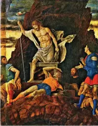  ??  ?? Upper panel: Mantegna’s Resurrecti­on of Christ