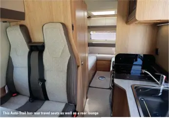  ?? ?? This Auto-Trail has rear travel seats as well as a rear lounge