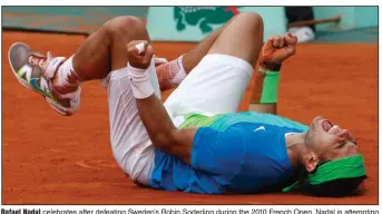  ?? (AP file photo) ?? Rafael Nadal celebrates after defeating Sweden’s Robin Soderling during the 2010 French Open. Nadal is attempting to win the French Open for a 13th time, which would also be his 20th major title.