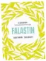  ??  ?? ■ Falastin: A Cookbook by Sami Tamimi and Tara Wigley, photograph­y by Jenny Zarins, Ebury Press, £27