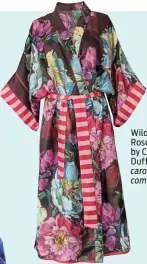  ?? ?? Wild Irish Roses Kimono by Caroline Duffy, €530, carolinedu­ffy. com