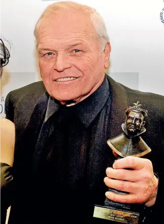  ?? AP ?? Brian Dennehy with his 2006 best actor trophy at London’s Olivier Awards, for his role as Willy Loman in a revival of Arthur Miller’s Death of a Salesman.