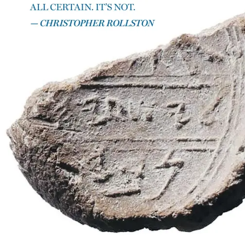  ?? BIBLICAL ARCHAEOLOG­Y REVIEW ?? A 2,700-year-old clay seal impression, which could have belonged to the biblical prophet Isaiah.